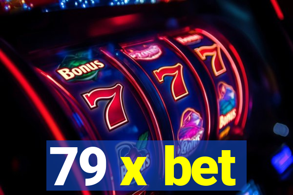 79 x bet